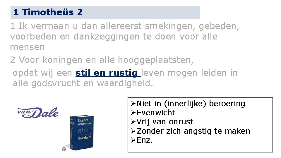 1 Timotheüs 2 1 Ik vermaan u dan allereerst smekingen, gebeden, voorbeden en dankzeggingen