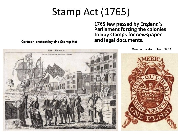 Stamp Act (1765) Cartoon protesting the Stamp Act 1765 law passed by England’s Parliament