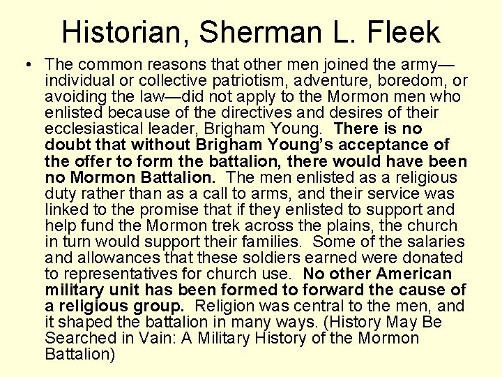 Historian, Sherman L. Fleek • The common reasons that other men joined the army—