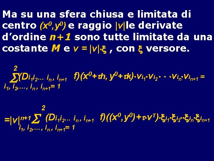 Ma su una sfera chiusa e limitata di centro (x 0, y 0) e