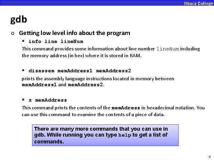 gdb ¢ Getting low level info about the program § info line. Num This