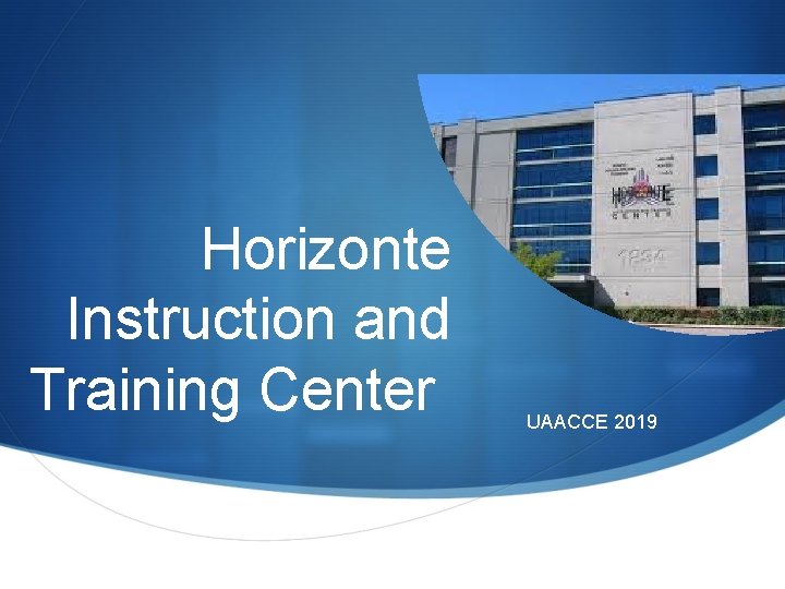 Horizonte Instruction and Training Center UAACCE 2019 