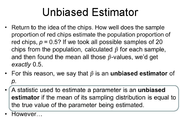 Unbiased Estimator • 