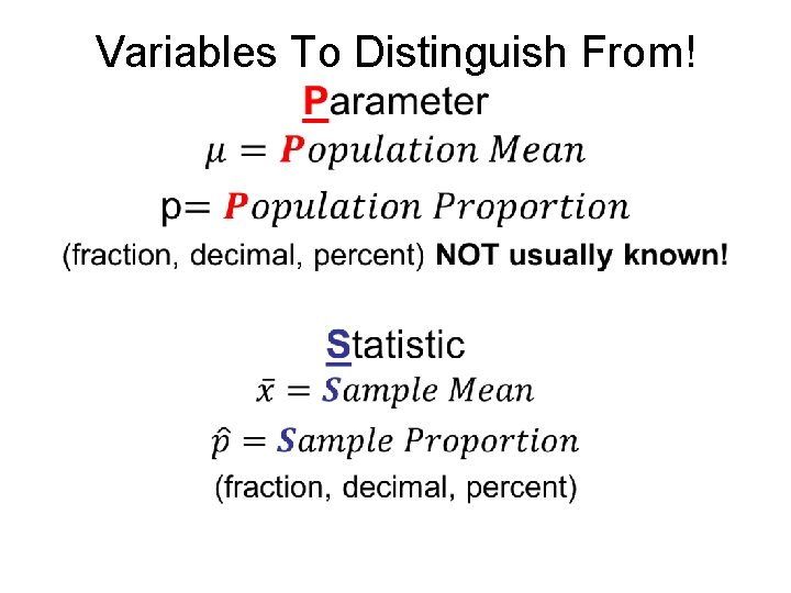 Variables To Distinguish From! • 