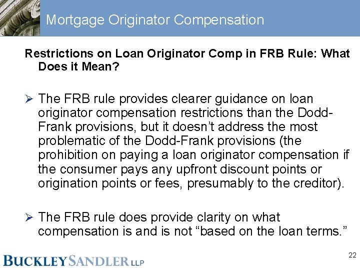 Mortgage Originator Compensation Restrictions on Loan Originator Comp in FRB Rule: What Does it