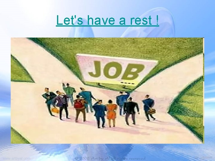 Let's have a rest ! 