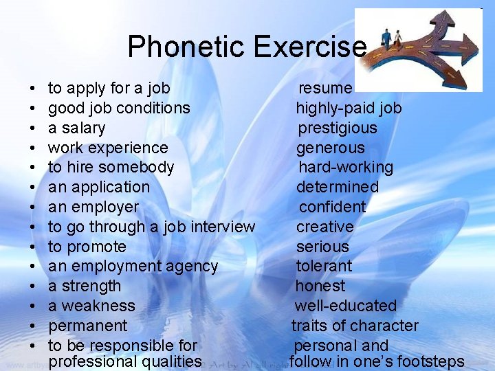 Phonetic Exercise • • • • to apply for a job good job conditions