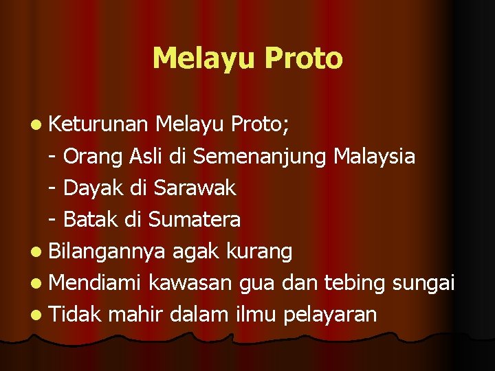 Melayu Proto l Keturunan Melayu Proto; - Orang Asli di Semenanjung Malaysia - Dayak