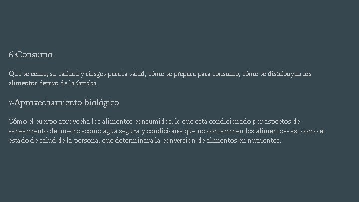 6 -Consumo Qué se come, su calidad y riesgos para la salud, cómo se