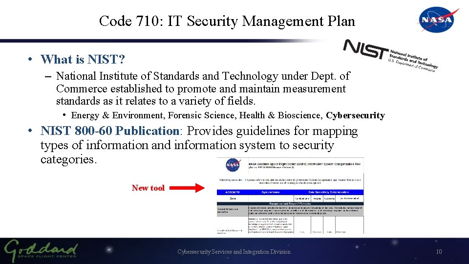 Code 710: IT Security Management Plan • What is NIST? – National Institute of