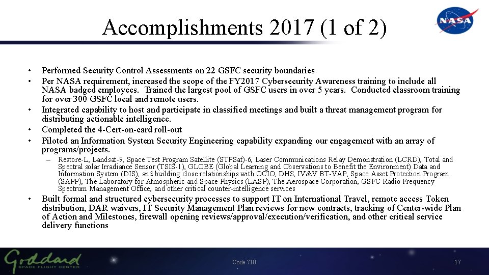 Accomplishments 2017 (1 of 2) • • • Performed Security Control Assessments on 22