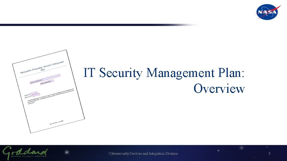 IT Security Management Plan: Overview Cybersecurity Services and Integration Division 8 