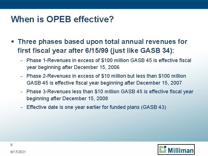 When is OPEB effective? § Three phases based upon total annual revenues for first