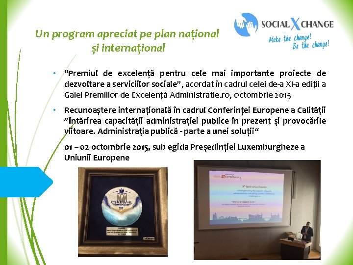 Un program apreciat pe plan național și internațional • "Premiul de excelență pentru cele