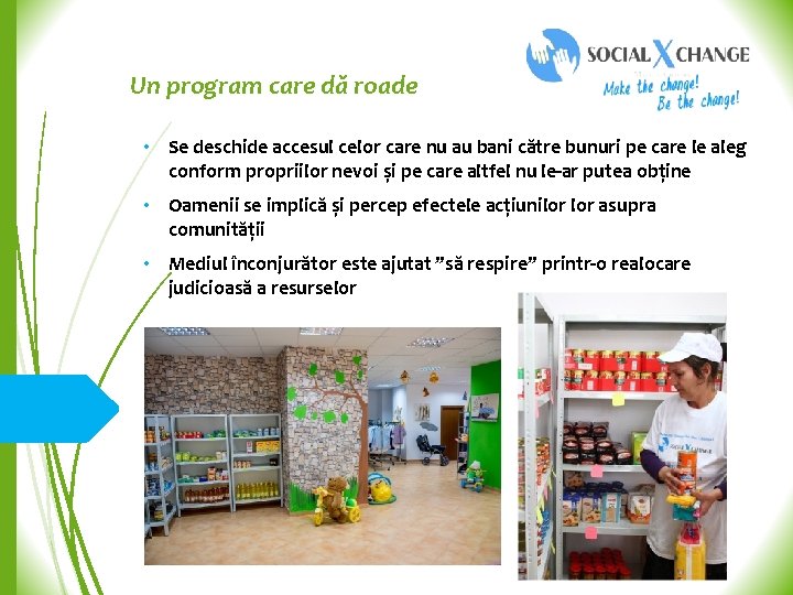 Un program care dă roade • Se deschide accesul celor care nu au bani