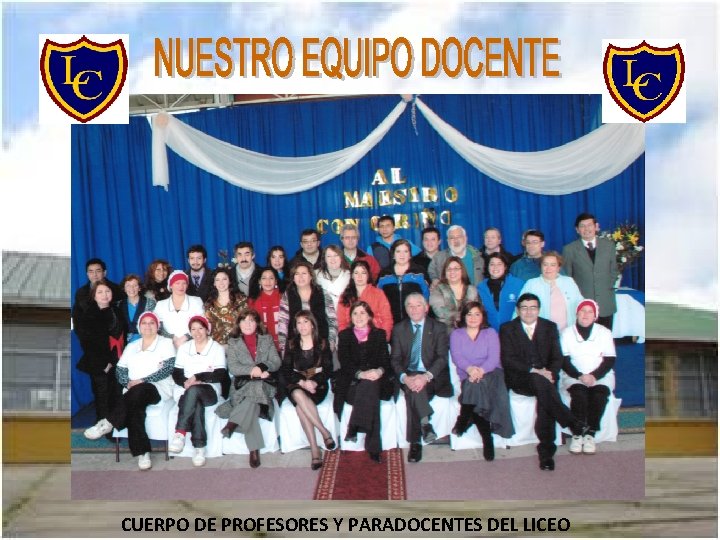 CUERPO DE PROFESORES Y PARADOCENTES DEL LICEO 