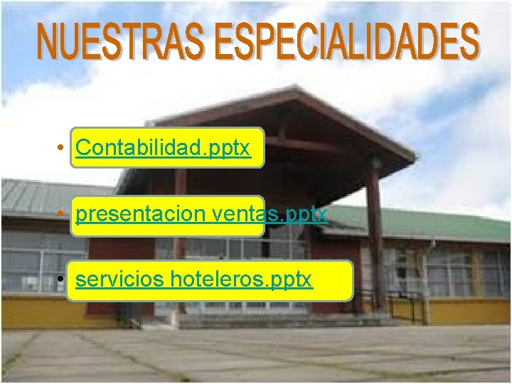  • Contabilidad. pptx • presentacion ventas. pptx • servicios hoteleros. pptx 