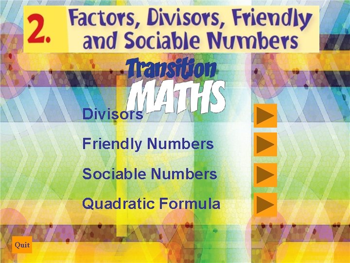Divisors Friendly Numbers Sociable Numbers Quadratic Formula Quit 