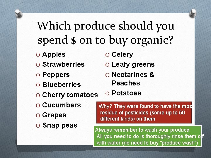 Which produce should you spend $ on to buy organic? O Apples O Celery