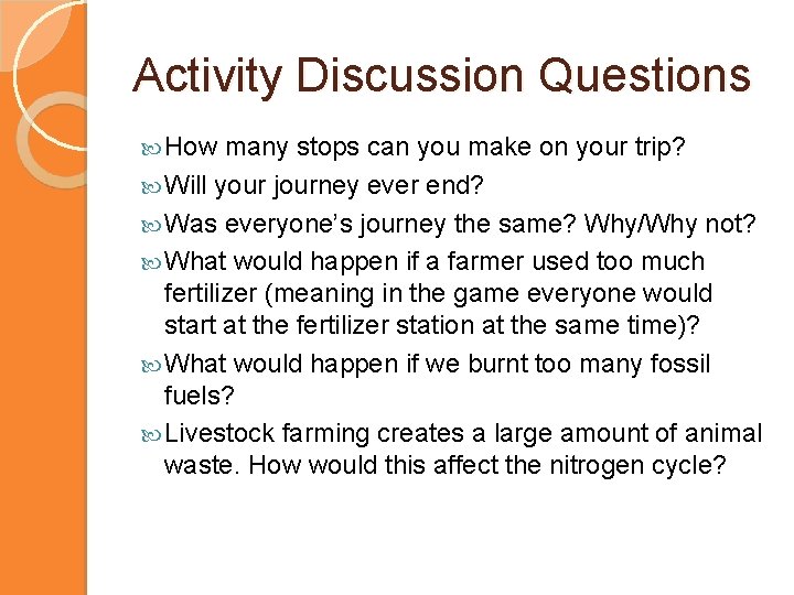Activity Discussion Questions How many stops can you make on your trip? Will your
