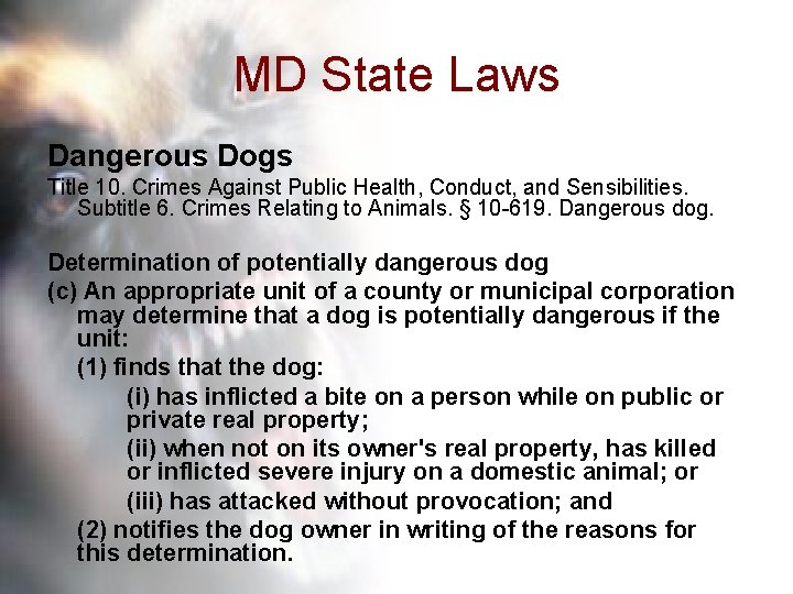 MD State Laws Dangerous Dogs Title 10. Crimes Against Public Health, Conduct, and Sensibilities.