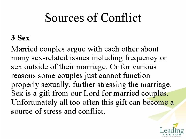 Sources of Conflict 3 Sex Married couples argue with each other about many sex-related