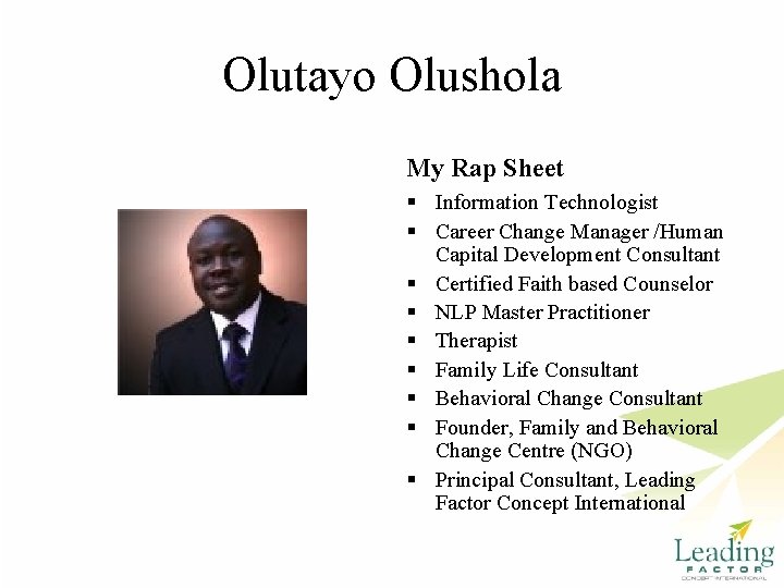 Olutayo Olushola My Rap Sheet § Information Technologist § Career Change Manager /Human Capital