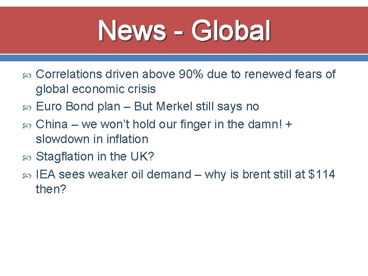 News - Global Correlations driven above 90% due to renewed fears of global economic