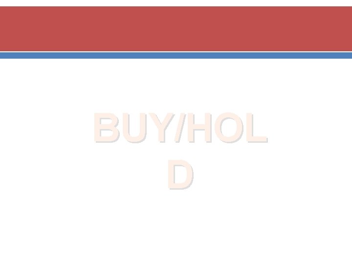 BUY/HOL D 