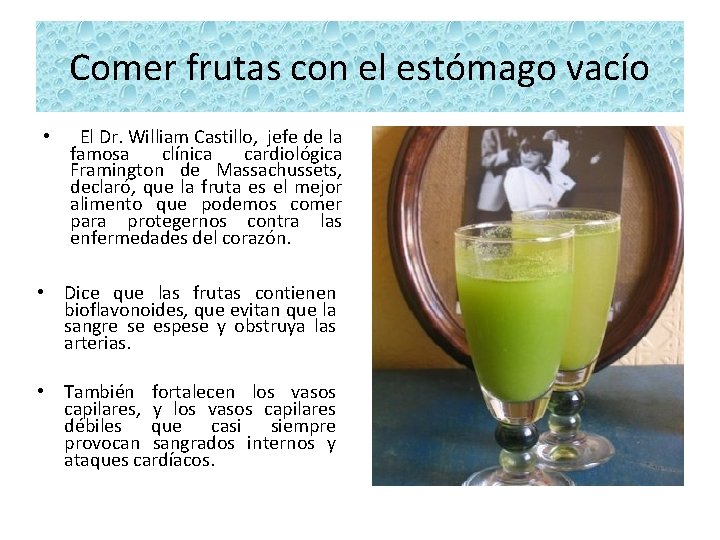Comer frutas con el estómago vacío • El Dr. William Castillo, jefe de la