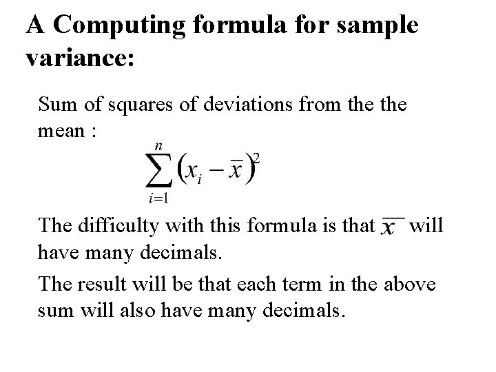 A Computing formula for sample variance: Sum of squares of deviations from the mean
