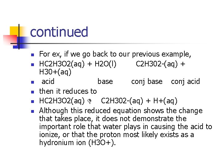 continued n n n For ex, if we go back to our previous example,