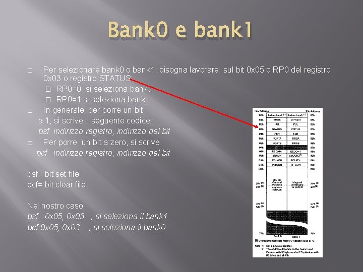Bank 0 e bank 1 � � � Per selezionare bank 0 o bank