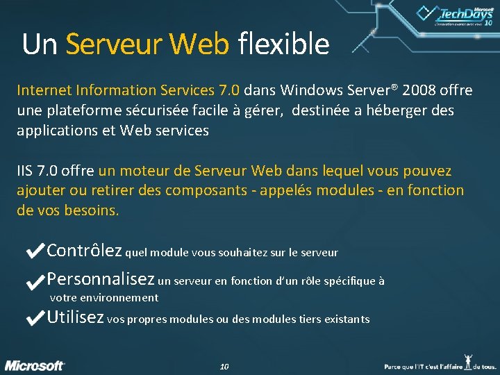 Un Serveur Web flexible Internet Information Services 7. 0 dans Windows Server® 2008 offre