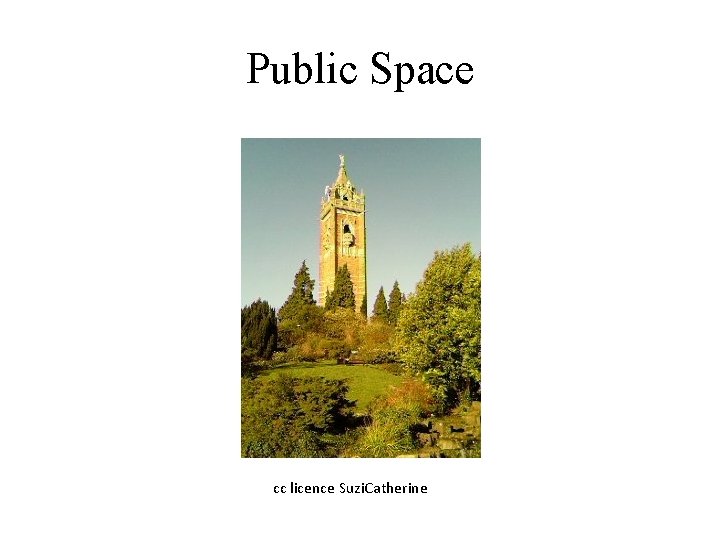 Public Space cc licence Suzi. Catherine 