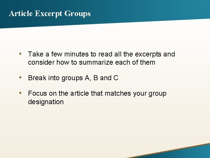 Article Excerpt Groups • Take a few minutes to read all the excerpts and