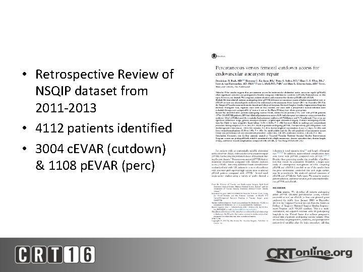  • Retrospective Review of NSQIP dataset from 2011 -2013 • 4112 patients identified