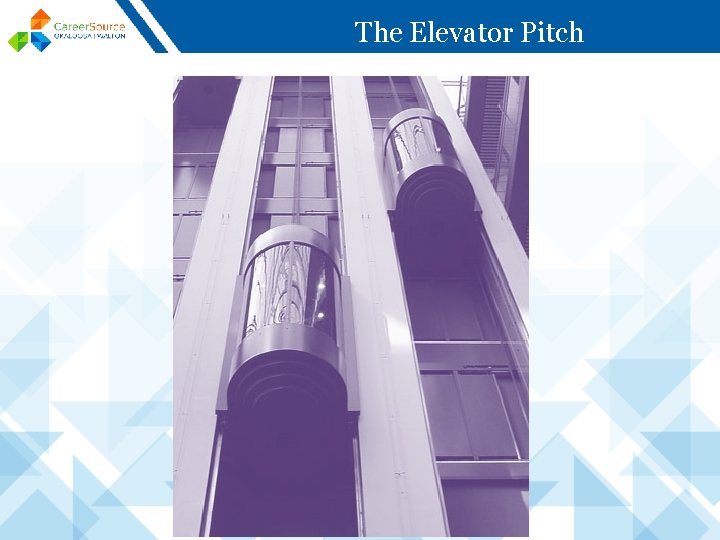 The Elevator Pitch 
