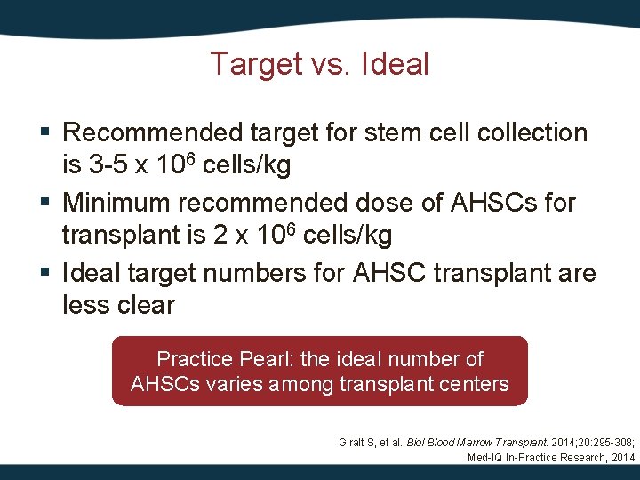 Target vs. Ideal § Recommended target for stem cell collection is 3 -5 x