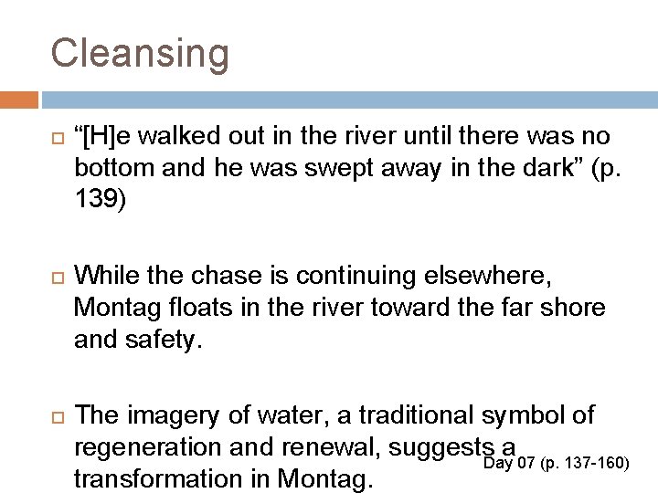 Cleansing “[H]e walked out in the river until there was no bottom and he