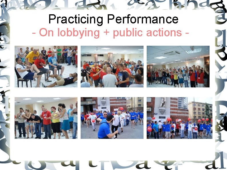 Practicing Performance - On lobbying + public actions - 