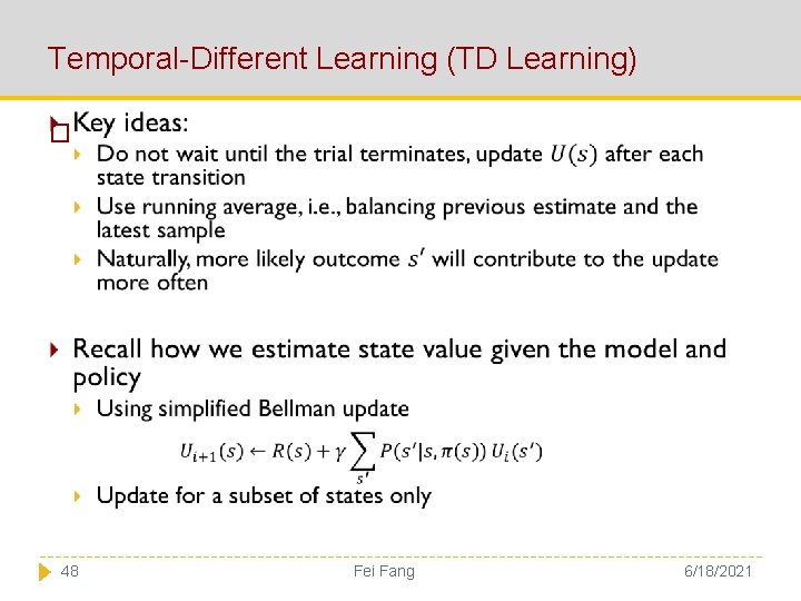 Temporal-Different Learning (TD Learning) � 48 Fei Fang 6/18/2021 
