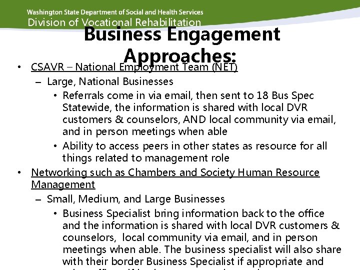 Division of Vocational Rehabilitation • Business Engagement Approaches: CSAVR – National Employment Team (NET)