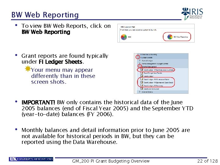 BW Web Reporting • To view BW Web Reports, click on BW Web Reporting