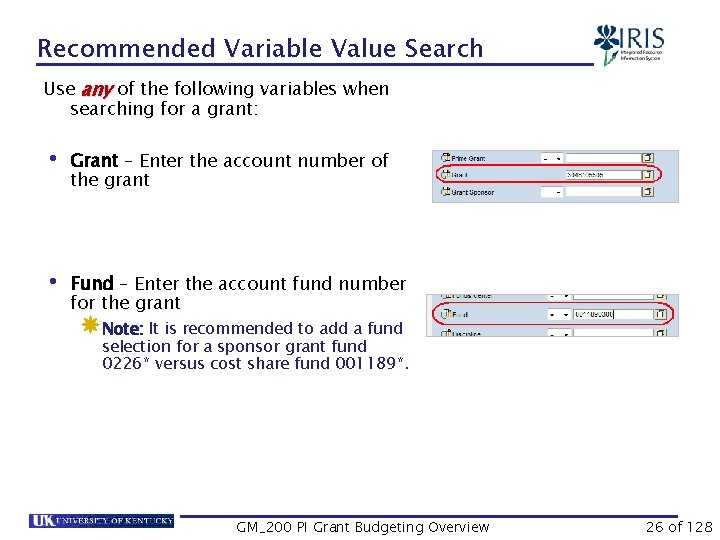 Recommended Variable Value Search Use any of the following variables when searching for a