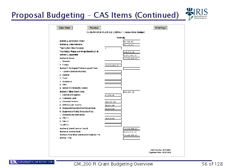 Proposal Budgeting – CAS Items (Continued) GM_200 PI Grant Budgeting Overview 56 of 128