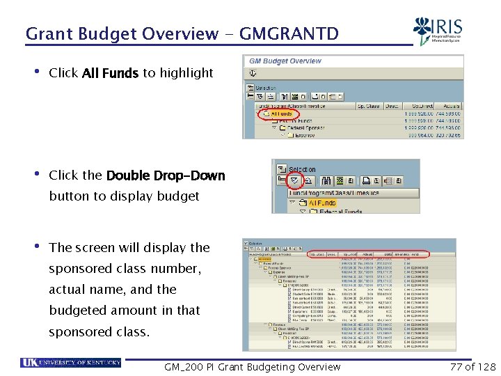 Grant Budget Overview - GMGRANTD • Click All Funds to highlight • Click the