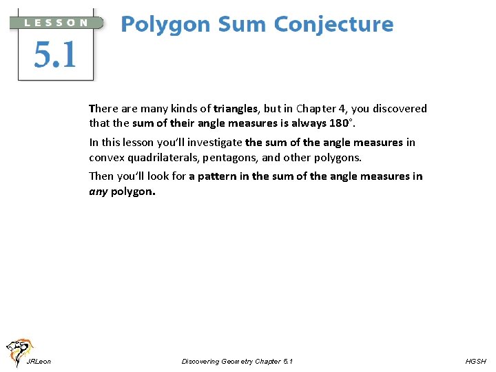 There are many kinds of triangles, but in Chapter 4, you discovered that the