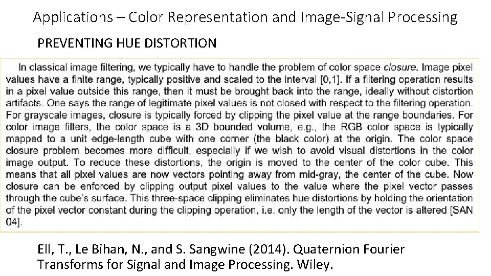 Applications – Color Representation and Image-Signal Processing PREVENTING HUE DISTORTION Ell, T. , Le