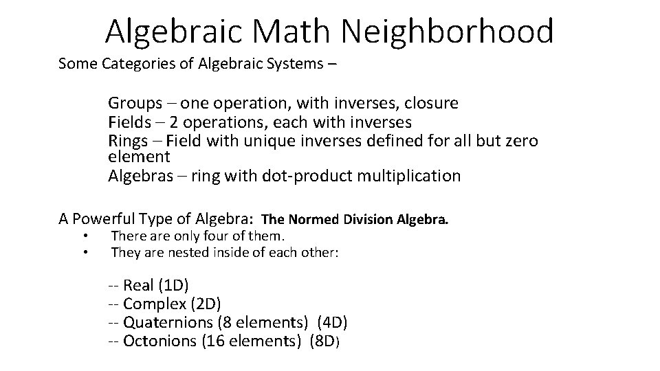 Algebraic Math Neighborhood Some Categories of Algebraic Systems – Groups – one operation, with